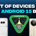 Android 15 Update: Complete List of Eligible Devices