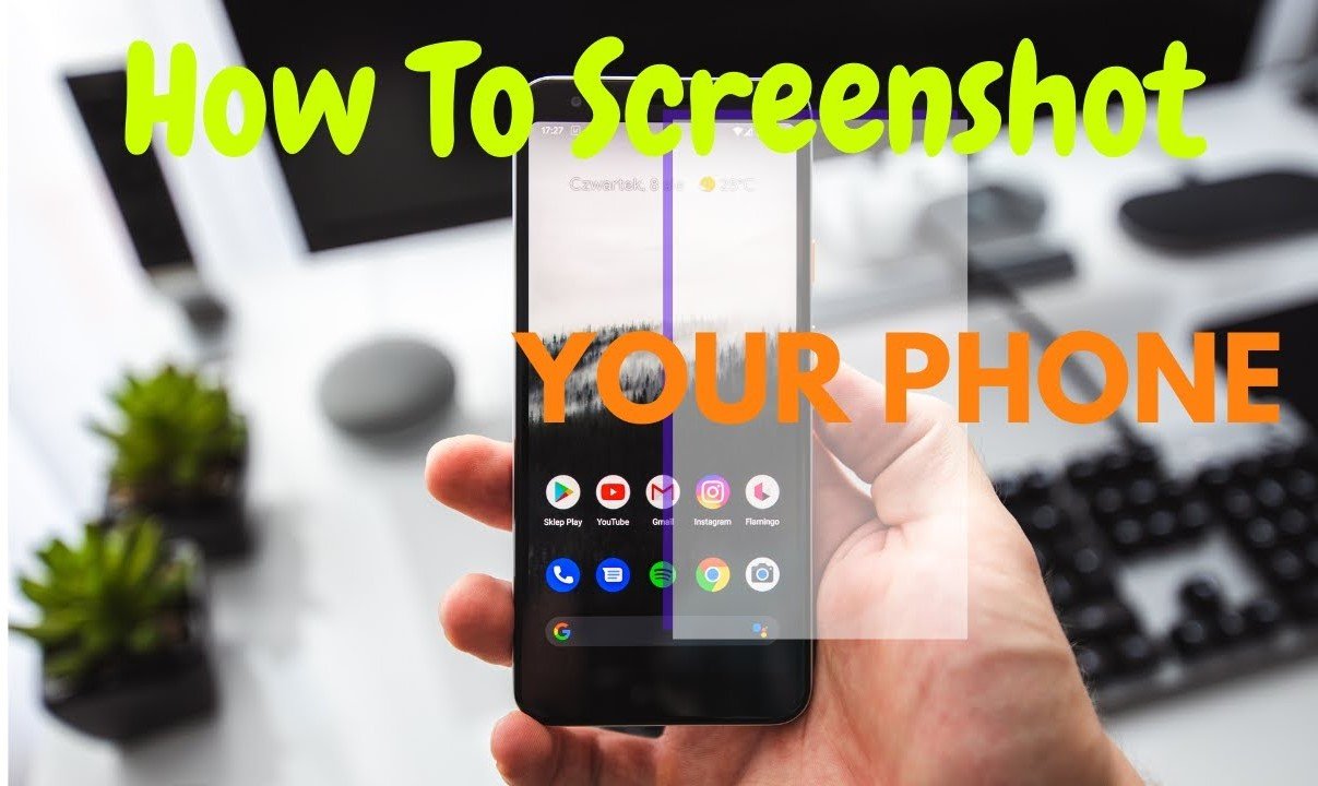 How to Take a Screenshot on Your Android Device: A Complete Guide