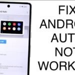 Android Auto Not Working: How to Fix with A Comprehensive Guide