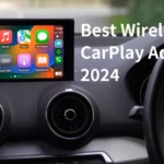 Top 7 Best Wireless CarPlay Adapters for 2024