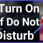 How to Turn Off Do Not Disturb on Your iPhone: A Step-by-Step Guide